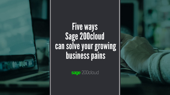 Five ways Sage 200cloud can solve your growing business pains